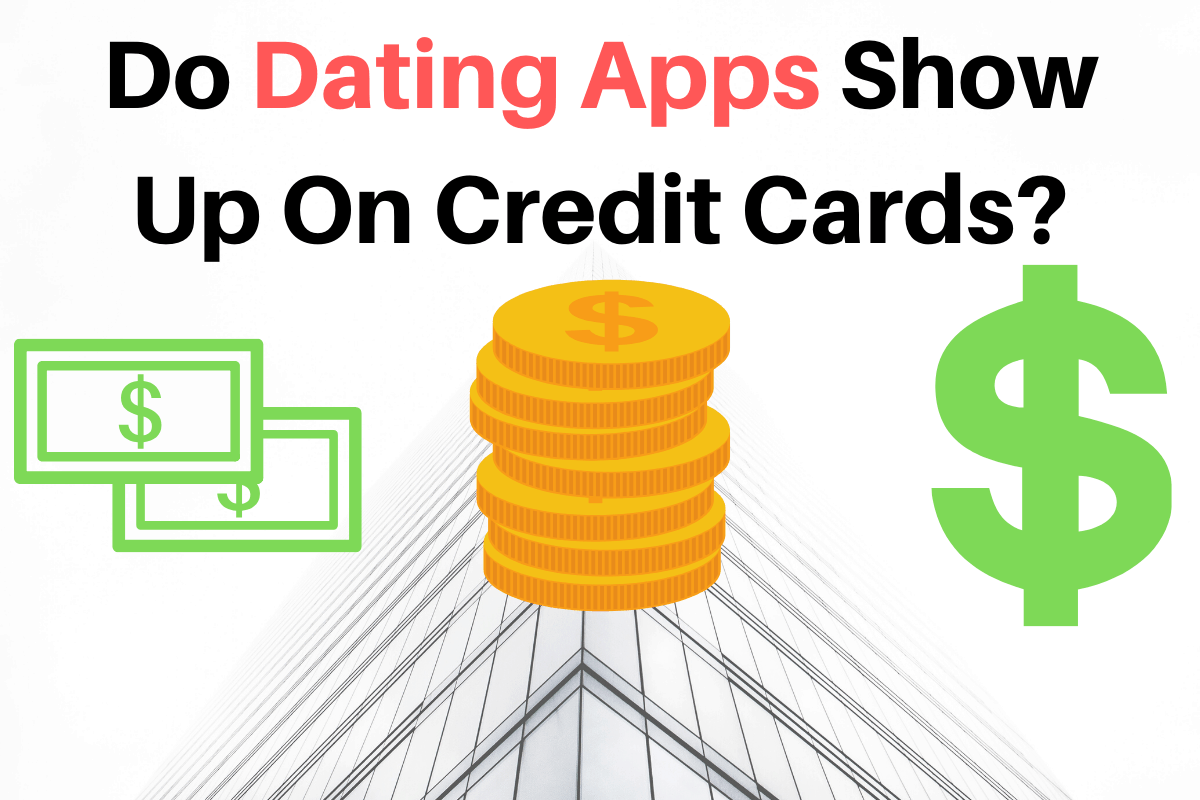 do dating apps appear on credit cards