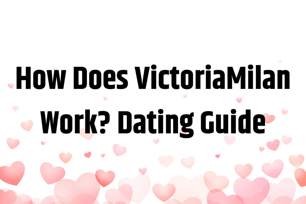 How does VictoriaMilan work?
