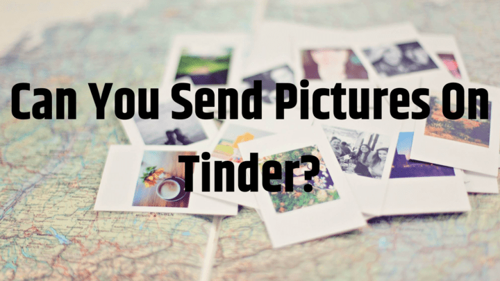 How to send images on tinder