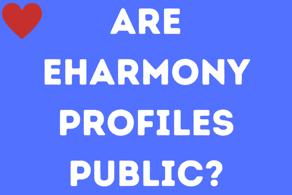 eHarmony profiles public